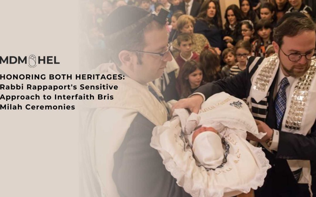 How Rabbi Rappaport Approaches an Interfaith Bris Milah
